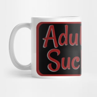 Adulting Sucks! Red Mug